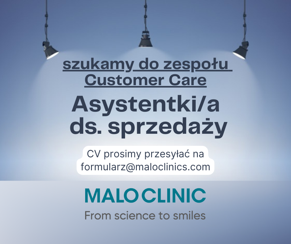 Asystent/asystentka ds. sprzedaży do działu Customer Care (Malo Clinic w Warszawie)